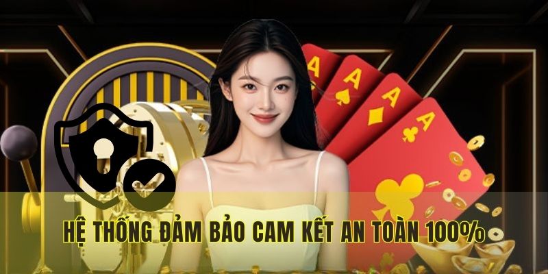 23WIN đảm bảo cam kết an toàn 100%