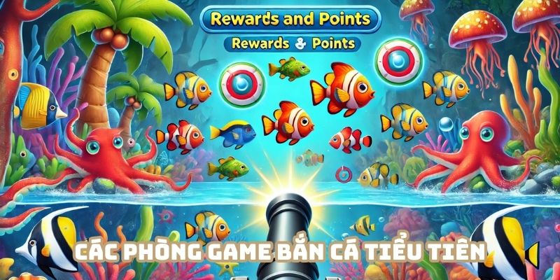 Các phòng game thú vị tại bắn cá tiểu tiên 23WIN