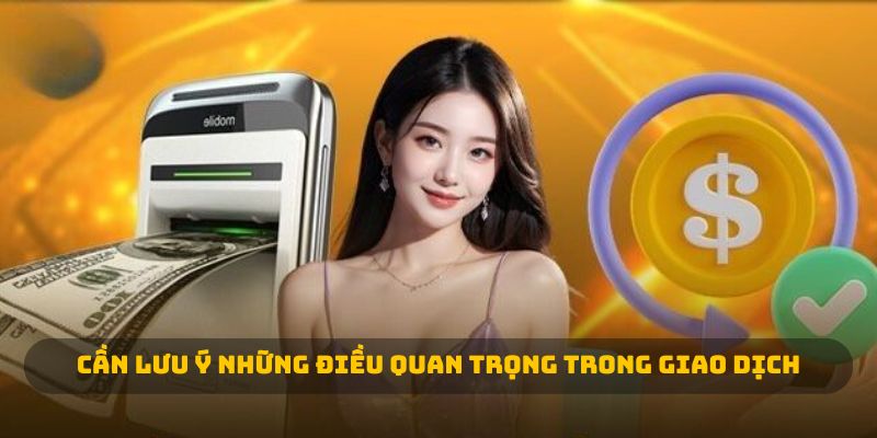 Cần lưu ý những điều quan trọng khi rút tiền 23WIN