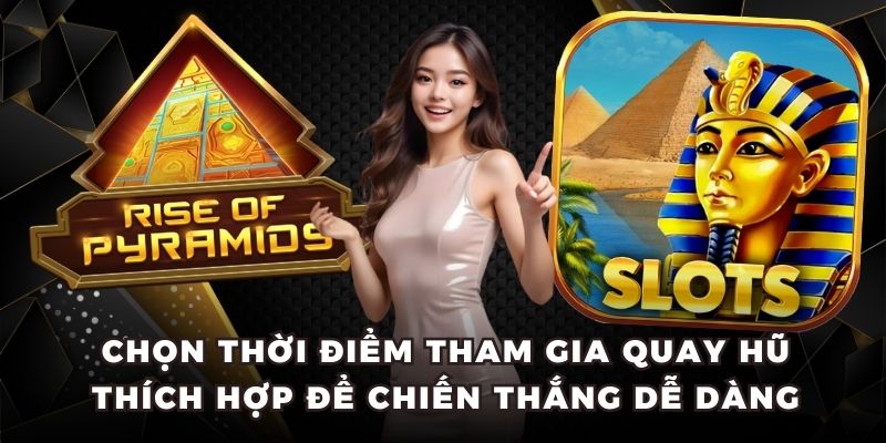 Chọn thời điểm nổ hũ Zeus 23WIN thích hợp