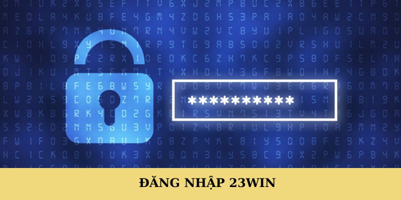 đăng nhập 23WIN