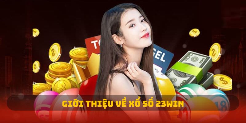 Giới thiệu về xổ số 23WIN